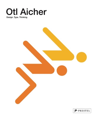 Otl Aicher: Design: 1922-1991 by Nerdinger, Winfried