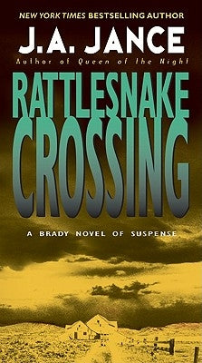 Rattlesnake Crossing by Jance, J. A.