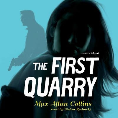 The First Quarry by Collins, Max Allan