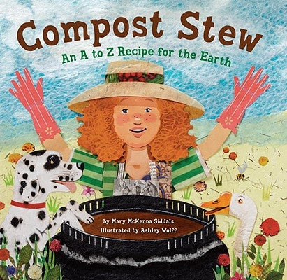 Compost Stew: An A to Z Recipe for the Earth by Siddals, Mary McKenna