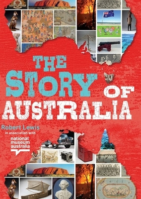 The Story of Australia by Lewis, Robert