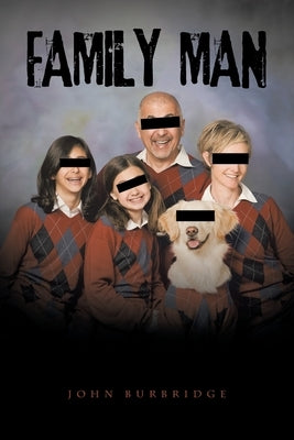 Family Man by Burbridge, John