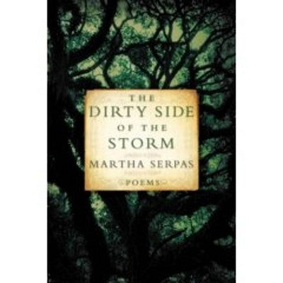 Dirty Side of the Storm by Serpas, Martha