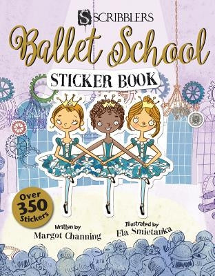 Ballet School Sticker Book by Channing, Margot