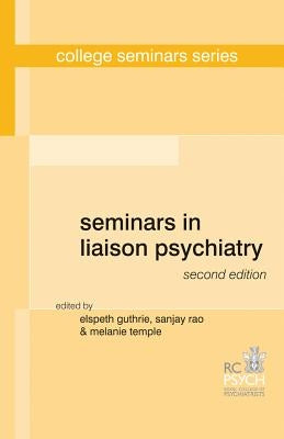 Seminars in Liaison Psychiatry by Guthrie, Elspeth