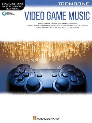 Video Game Music for Trombone Instrumental Play-Along Series Book/Online Audio by Hal Leonard Corp