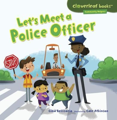 Let's Meet a Police Officer by Bellisario, Gina