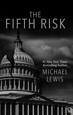 The Fifth Risk by Lewis, Michael