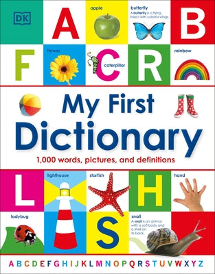 My First Dictionary: 1,000 Words, Pictures, and Definitions by DK