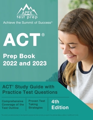 ACT Prep Book 2022 and 2023: ACT Study Guide with Practice Test Questions [4th Edition] by Lefort, J. M.