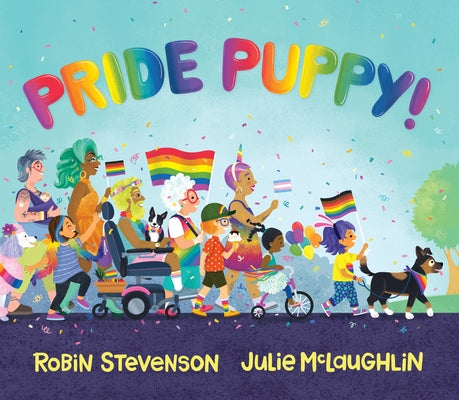 Pride Puppy! by Stevenson, Robin