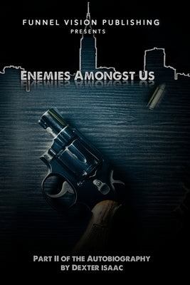 Enemies Amongst Us by Isaac, Dexter