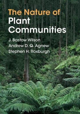 The Nature of Plant Communities by Wilson, J. Bastow