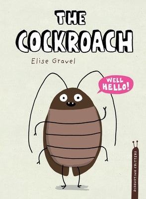 The Cockroach by Gravel, Elise