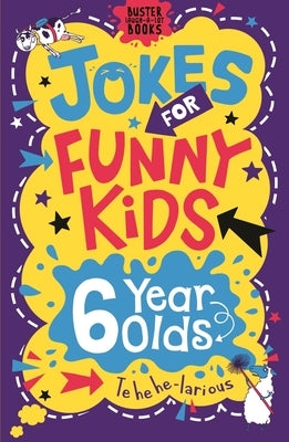 Jokes for Funny Kids: 6 Year Olds by Pinder, Andrew