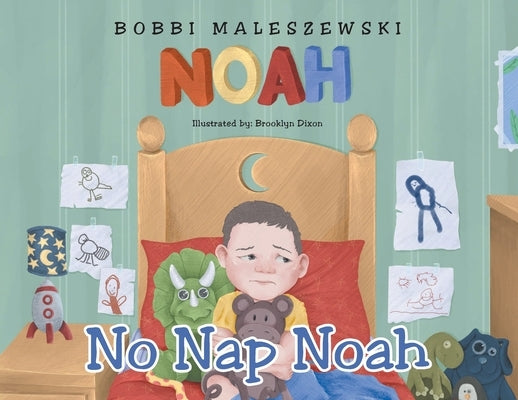 No Nap Noah by Maleszewski, Bobbi