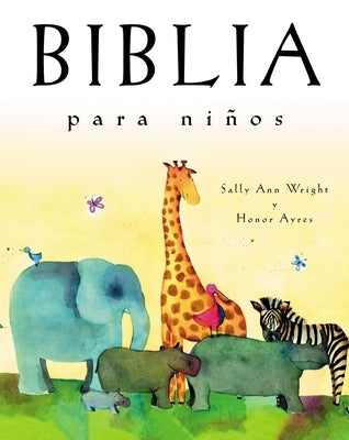 Biblia Para Niños: Edición de Regalo by Wright, Sally Ann