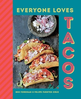 Everyone Loves Tacos by Fordham, Ben