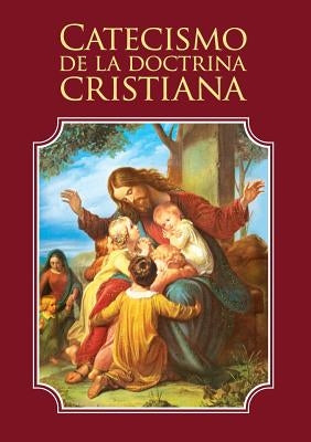 Catecismo de la doctrina cristiana by Escribano, Enrique M.