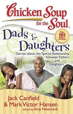 Dads & Daughters: Stories about the Special Relationship Between Fathers and Daughters by Canfield, Jack