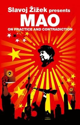 On Practice and Contradiction by Mao Tse-Tung