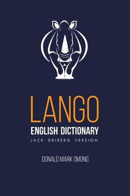 Lango-English Dictionary by Omong, Donald Mark