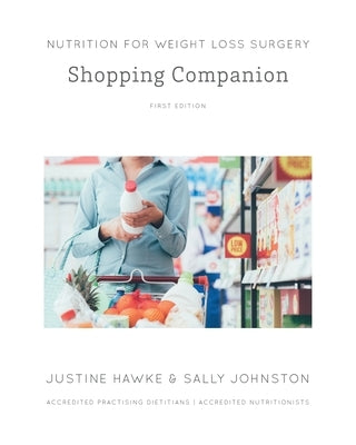 Nutrition for Weight Loss Surgery Shopping Companion by Hawke, Justine