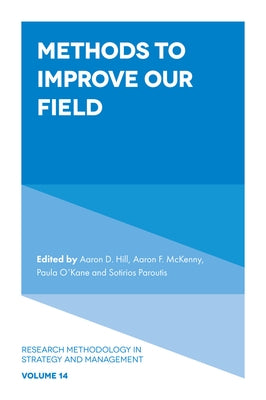 Methods to Improve Our Field by Hill, Aaron D.