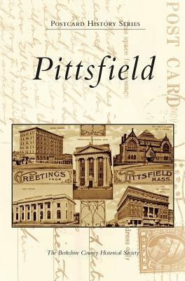 Pittsfield by The Berkshire County Historical Society
