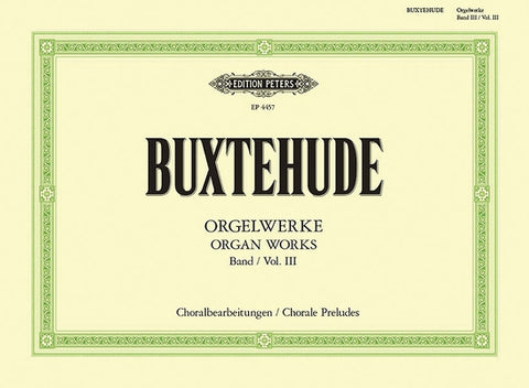 Organ Works (Chorale Preludes) by Buxtehude, Dietrich