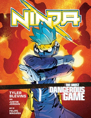 Ninja: The Most Dangerous Game: [A Graphic Novel] by Blevins, Tyler Ninja