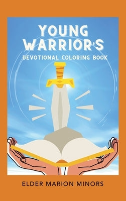 Young Warrior's Devotional Coloring Book by Minors, Elder Marion