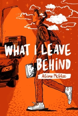 What I Leave Behind by McGhee, Alison