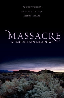 Massacre at Mountain Meadows by Walker, Ronald W.