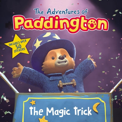 The Adventures of Paddington: The Magic Trick by Roth, Megan