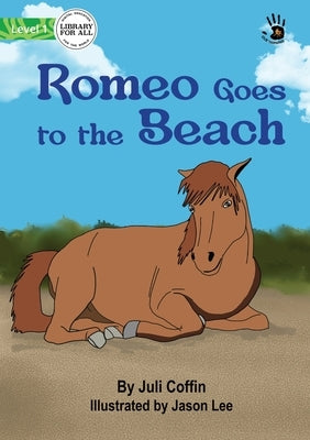 Romeo Goes to the Beach - Our Yarning by Coffin, Juli