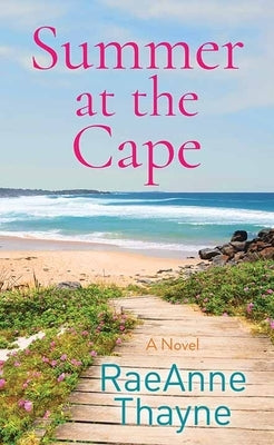 Summer at the Cape by Thayne, Raeanne