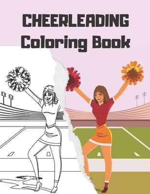 CHEERLEADING Coloring Book: cheerleader dancers gymnasts colouring for girls by Walas, Natalia