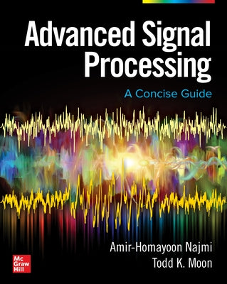 Advanced Signal Processing: A Concise Guide by Najmi, Amir-Homayoon