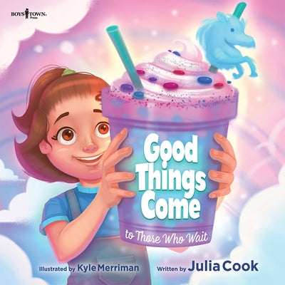 Good Things Come to Those Who Wait: Volume 4 by Cook, Julia