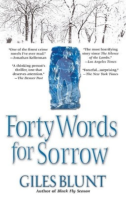 Forty Words for Sorrow: A Thriller by Blunt, Giles