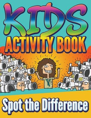 Kids Activity Book: Spot the Difference by Koontz, Marshall