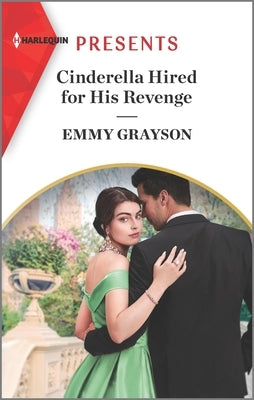 Cinderella Hired for His Revenge by Grayson, Emmy