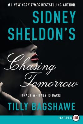 Sidney Sheldon's Chasing Tomorrow by Sheldon, Sidney