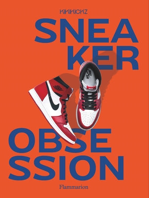 Sneaker Obsession by Pauwels, Alexandre