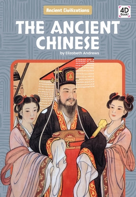 The Ancient Chinese by Andrews, Elizabeth