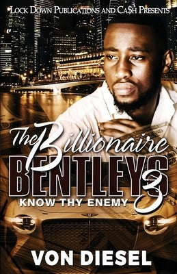 The Billionaire Bentleys 3 by Diesel, Von