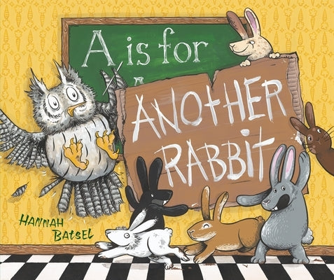 A is for Another Rabbit by Batsel, Hannah