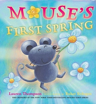 Mouse's First Spring by Thompson, Lauren