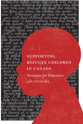 Supporting Refugee Children: Strategies for Educators by Stewart, Jan